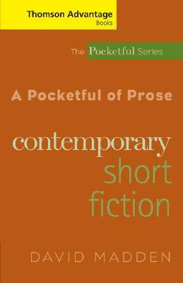 A Pocketful of Prose: Contemporary Short Fiction by David Madden