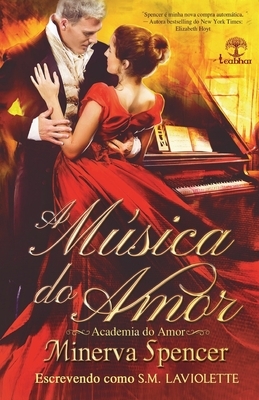 A Música do Amor by S.M. LaViolette