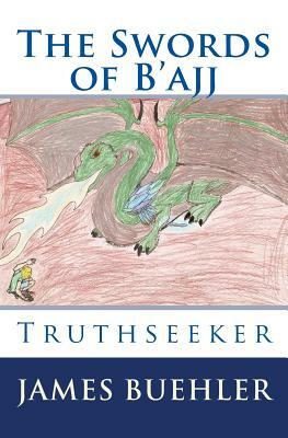 The Swords of B'ajj: Truthseeker Commemorative Cover by James Buehler