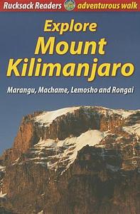 Explore Mount Kilimanjaro by Jacquetta Megarry