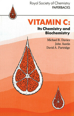 Vitamin C by Michael B. Davies, John Austin, David A. Partridge