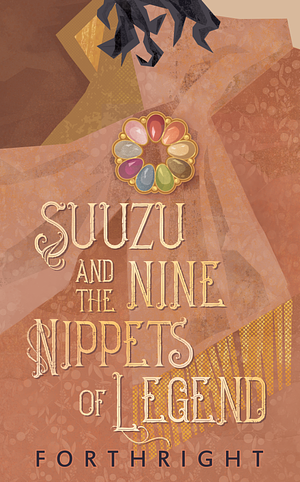 Suuzu andthe Nine Nippets of Legend by Forthright