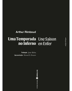 Uma Temporada no Inferno by Arthur Rimbaud