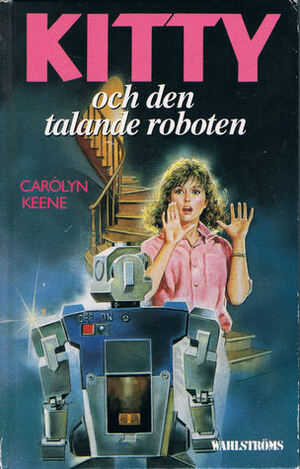 Kitty och den talande roboten by Carolyn Keene, Puppi Grimberg