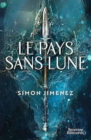 Le pays sans lune by Simon Jimenez