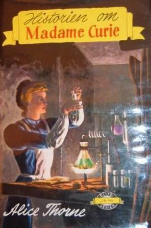 Historien om Madame Curie by Fredrico Castellon, Alice Thorne