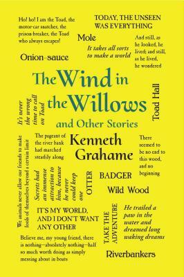The Wind in the Willows and Other Stories by Kenneth Grahame