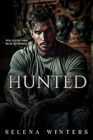 Hunted: A Dark Romance by Selena Winters, Selena Winters