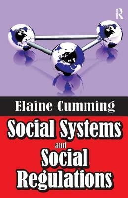 Social Systems and Social Regulations by Elaine Cumming