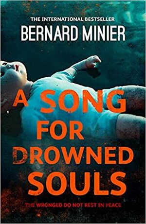 A Song for Drowned Souls by Bernard Minier