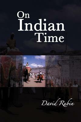 On Indian Time by David Rubin
