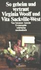 So Geheim Und Vertraut: Virginia Woolf Und Vita Sackville-West by Susanne Amrain