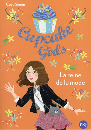 Cupcake Girls, Tome 2 : La reine de la mode by Coco Simon