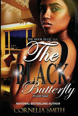 The Black Butterfly: A Lost Soul by Cornelia Smith