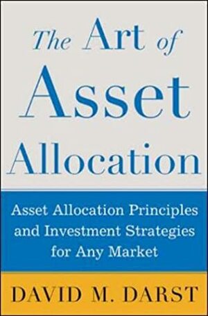 The Art of Asset Allocation by David M. Darst