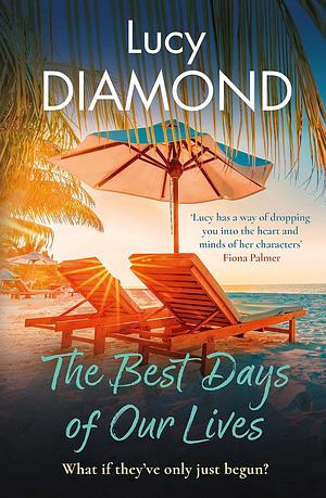 The Best Days of Our Lives by Lucy Diamond