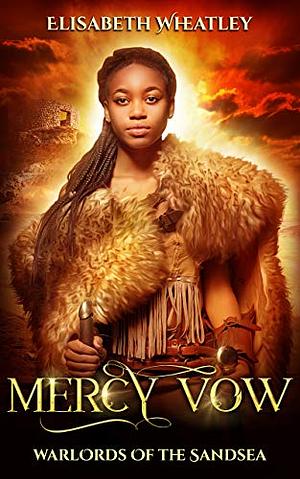 Mercy Vow by Elisabeth Wheatley