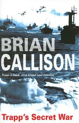 Trapp's Secret War by Brian Callison