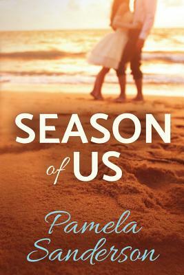 Season of Us by Pamela Sanderson