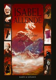 Den gyllene drakens rike by Isabel Allende