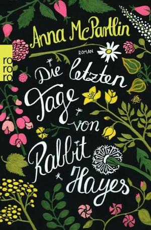 Die letzten Tage von Rabbit Hayes by Anna McPartlin