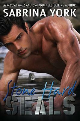 Stone Hard SEALs: A Duet of Steamy SEAL Romance by Sabrina York