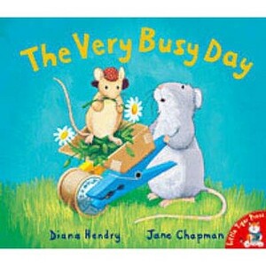 The Very Busy Day by Jane Chapman, Diana Hendry