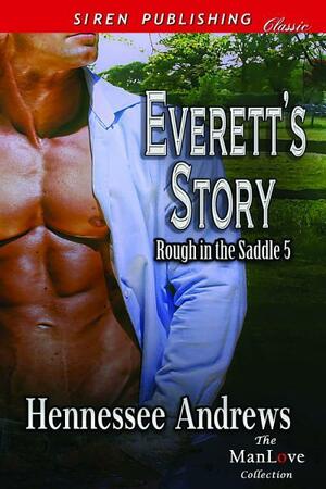 Everett's Story by Hennessee Andrews