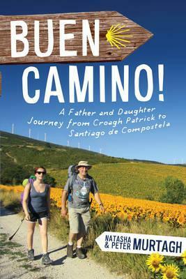 Buen Camino! by Peter Murtagh, Natasha Murtagh