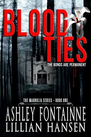 Blood Ties by Ashley Fontainne, Lillian Hansen