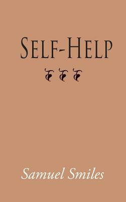 Self-Help, Large-Print Edition by Samuel Smiles