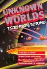 Unknown Worlds: Tales from Beyond by Stanley Schmidt