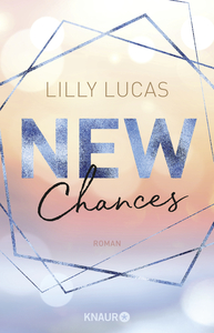 New Chances by Lilly Lucas