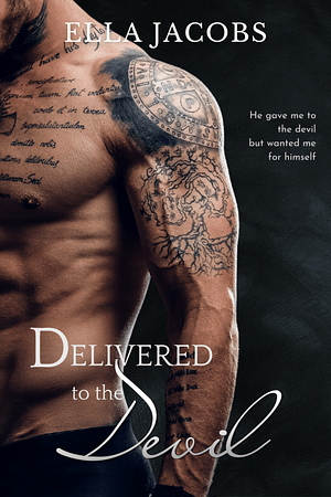 Delivered to the Devil by Ella Jacobs