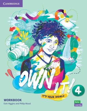 Own It! Level 4 Workbook by Eoin Higgins, Philip Wood