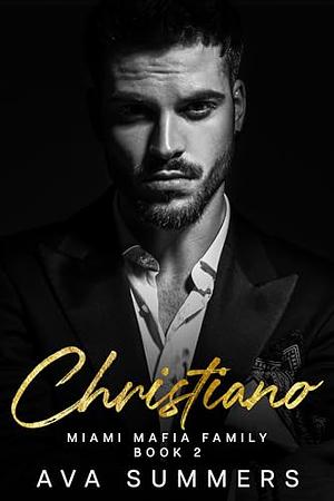 Christiano: A spicy age gap mafia romance by Ava Summers