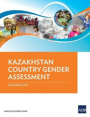 Kazakhstan Country Gender Assessment by Asian Development Bank