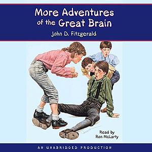 More Adventures of the Great Brain by John D. Fitzgerald