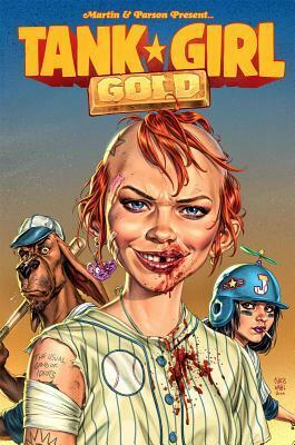 Tank Girl: Gold by Brett Parson, Alan C. Martin