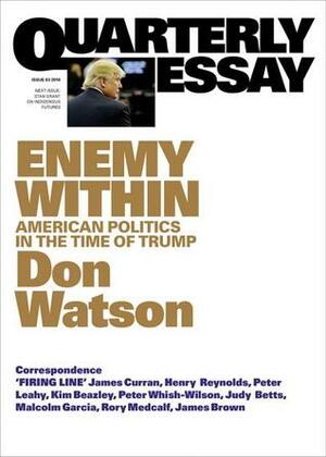 Enemy Within: American Politics in the Time of Trump by Don Watson