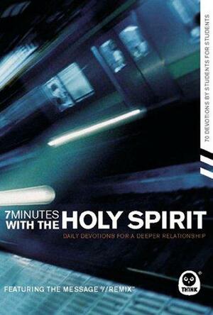 7 Minutes with the Holy Spirit: Daily Devotions for a Deeper Relationship by The Navigators, Kirkie Morrissey