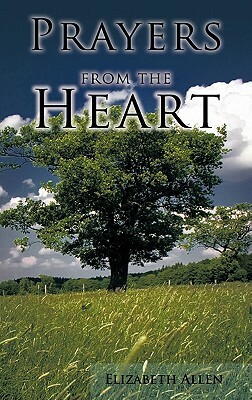 Prayers from the Heart by Elizabeth Allen