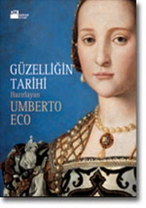 Güzelliğin Tarihi by Umberto Eco