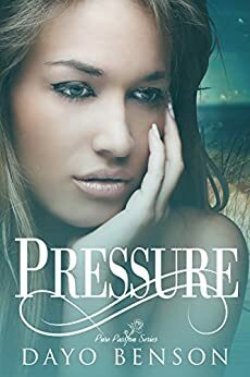 Pressure by Dayo Benson