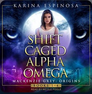 Mackenzie Grey: Origins by Karina Espinosa