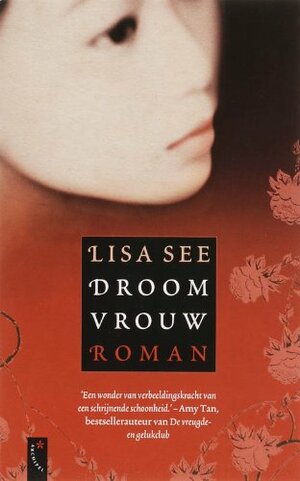 Droom vrouw by Lisa See