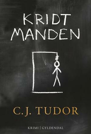 Kridtmanden by C.J. Tudor