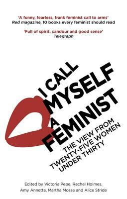 I Call Myself a Feminist by 