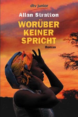 Worüber keiner spricht: Roman by Allan Stratton