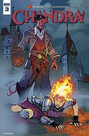 Magic: The Gathering — Chandra #3 by Siya Oum, Harvey Tolibao, Vita Ayala
